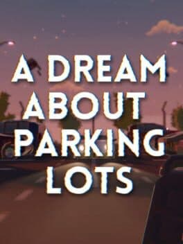 Image de A Dream About Parking Lots
